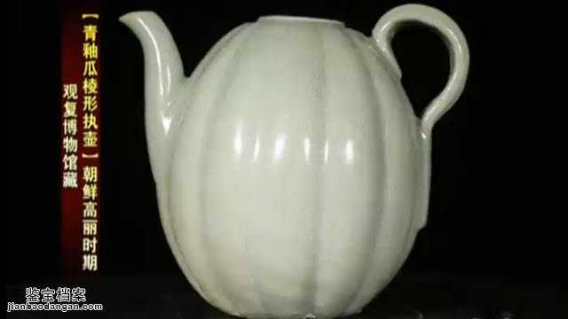 朝鮮高麗時期青釉瓜棱形執(zhí)壺